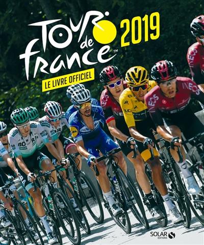 Tour de France 2019 : le livre officiel