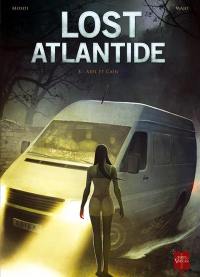 Lost Atlantide. Vol. 3. Abel et Caïn