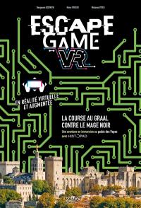 Escape game VR : la course au Graal contre le mage noir : une aventure en immersion au palais des Papes avec HistoPad