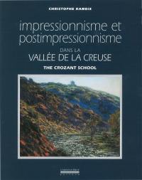 Impressionnisme et postimpressionnisme dans la vallée de la Creuse : the Crozant school