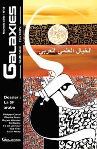 Galaxies : science-fiction, n° 43. La SF arabe