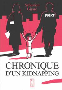 Chronique d'un kidnapping