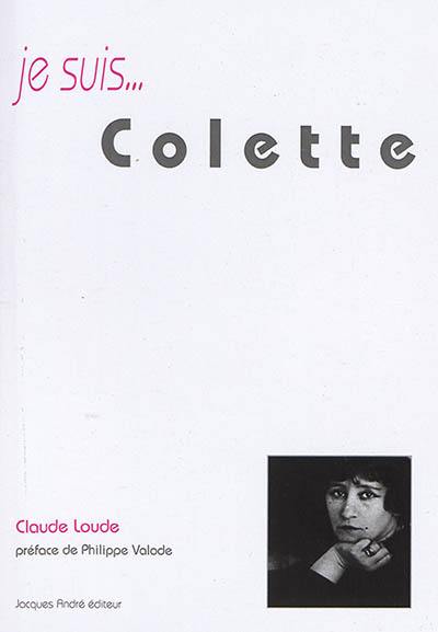 Je suis... Colette