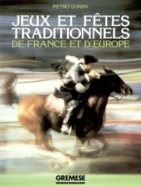 Jeux et fêtes traditionnels de France et d'Europe