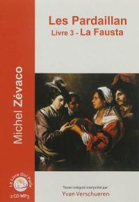 Les Pardaillan. Vol. 3. La Fausta