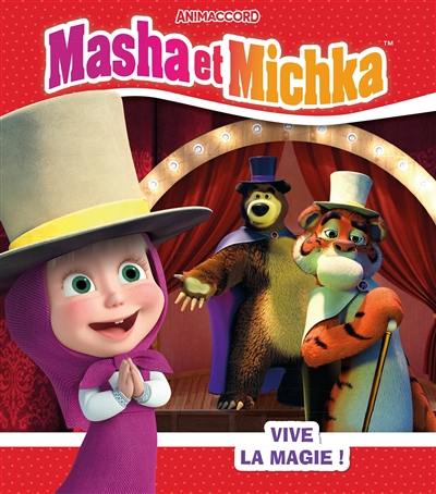 Masha et Michka. La magie