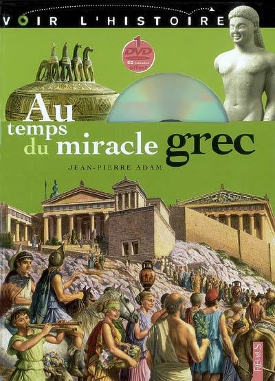 Au temps du miracle grec