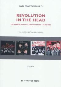 Revolution in the head : les enregistrements des Beatles et les sixties