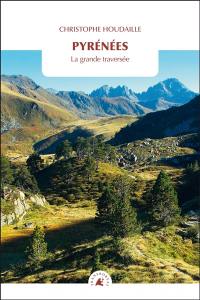 Pyrénées : la grande traversée