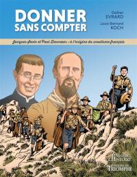 Donner sans compter : Jacques Sevin et Paul Doncoeur : à l'origine du scoutisme français