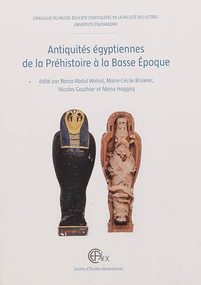 Antiquités égyptiennes de la préhistoire à la Basse Epoque