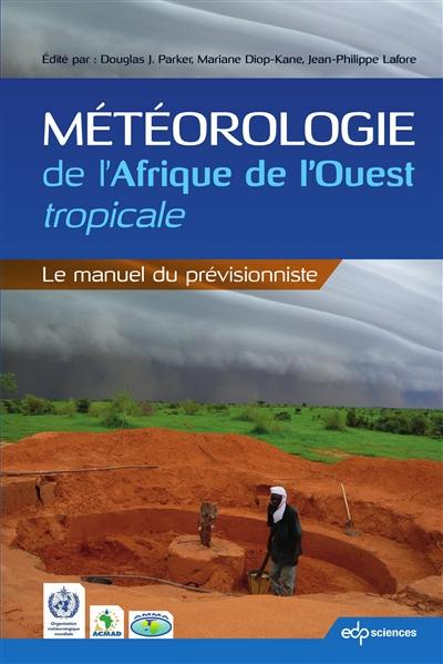 Météorologie de l'Afrique de l'Ouest tropicale : le manuel du prévisionniste