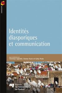 Identités diasporiques et communication