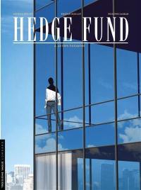 Hedge fund. Vol. 2. Actifs toxiques