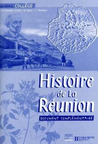 Histoire de la Réunion : document complémentaire, niveau collège