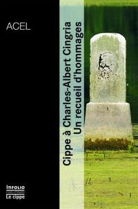 Cippe à Charles-Albert Cingria : un recueil d'hommages