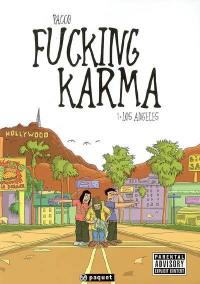 Fucking karma. Vol. 1. Los Angeles