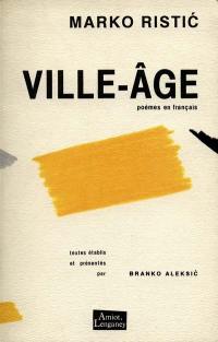 Ville-âge : poèmes en français