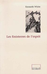Les finisterres de l'esprit : Rimbaud, Segalen et moi-même. L'itinéraire de Victor Segalen. La voix du désert