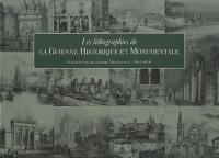 Les lithographies de la Guienne historique et monumentale
