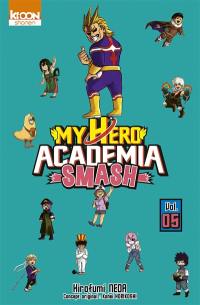 My hero academia smash. Vol. 5