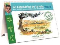 Le calendrier de la paix 2021 : avec les fêtes juives, chrétiennes et musulmanes