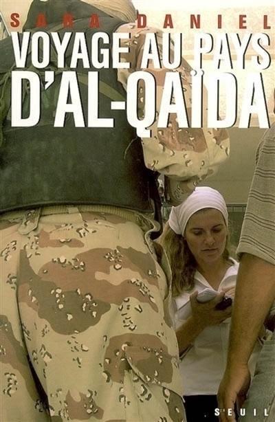 Voyage au pays d'Al-Qaïda : une femme dans la guerre