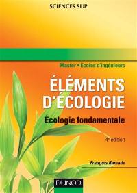 Eléments d'écologie : écologie fondamentale : master, écoles d'ingénieurs