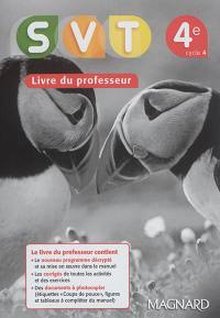 SVT, sciences de la vie et de la Terre, 4e, cycle 4 : livre du professeur