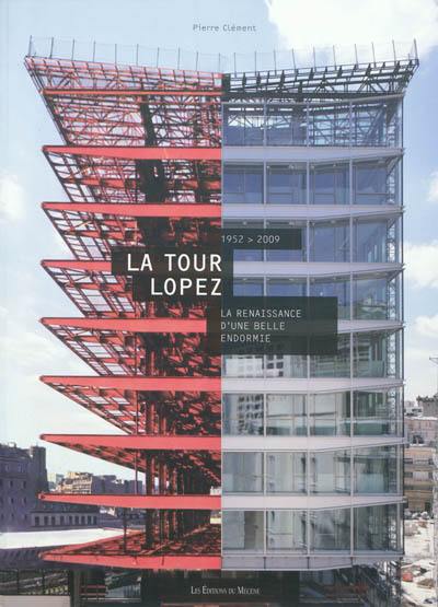 La Tour Lopez, la renaissance d'une belle endormie : 1952-2009