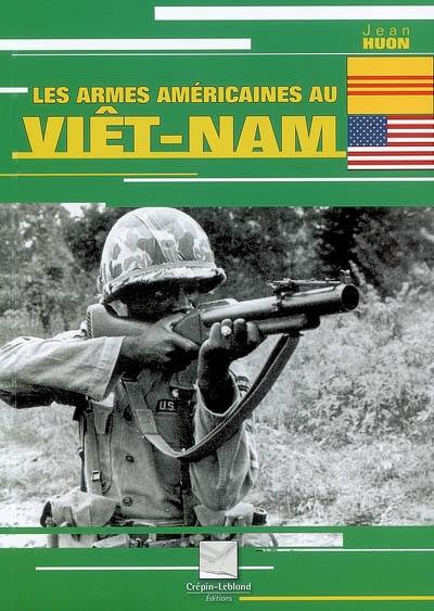 Les armes américaines au Viêt-Nam