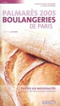 Palmarès 2005 boulangeries de Paris : toutes les nouveautés et les 180 meilleures adresses