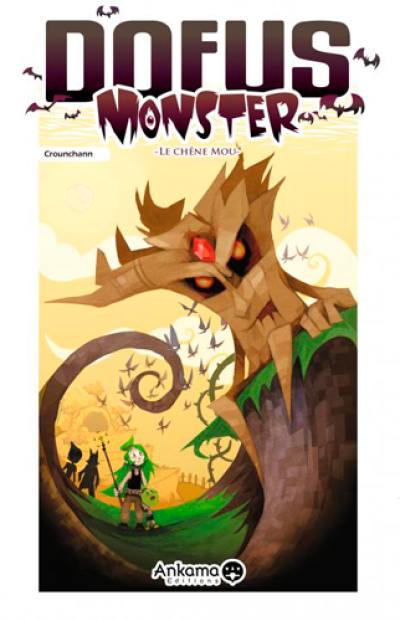 Dofus monster. Vol. 1. Le chêne mou
