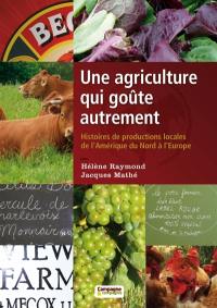 Une agriculture qui goûte autrement : histoires de productions locales de l’Amérique du Nord à l’Europe