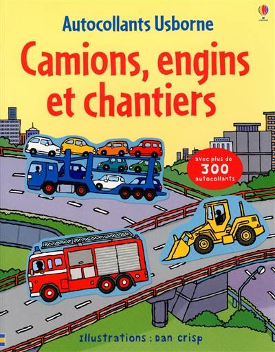 Camions, engins et chantiers