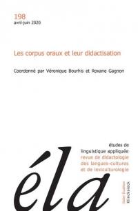 Etudes de linguistique appliquée, n° 198. Les corpus oraux et leur didactisation