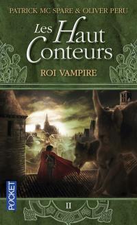 Les Haut-Conteurs. Vol. 2. Roi vampire
