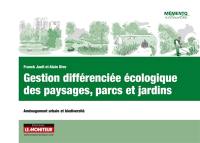 Gestion différenciée écologique des paysages, parcs et jardins : aménagement urbain et biodiversité