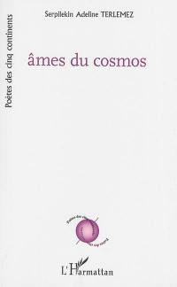 Ames du cosmos : poèmes