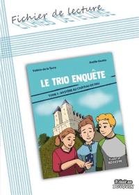 Le trio enquête : mystère au château de Pau : fichier de lecture