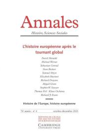 Annales, n° 4 (2021). L'histoire européenne après le tournant global
