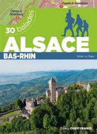 Alsace : Bas-Rhin : 30 balades