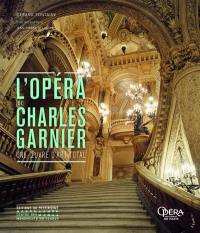 L'Opéra de Charles Garnier : une oeuvre d'art total