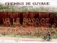 Chemins de Guyane