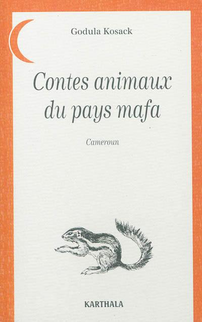 Contes animaux du pays mafa (Cameroun)