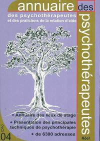 Annuaire 2004 des psychothérapeutes et des praticiens de la relation d'aide : France, Belgique, Suisse