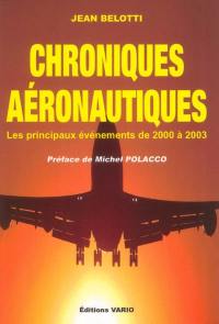 Chroniques aéronautiques : les principaux événements de 2000 à 2003