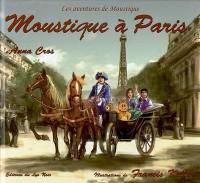 Les aventures de Moustique. Vol. 3. Moustique à Paris