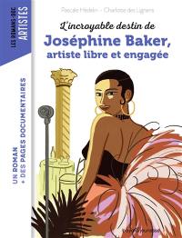 L'incroyable destin de Joséphine Baker, artiste libre et engagée