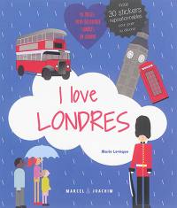 I love Londres : un album pour découvrir Londres en s'amusant